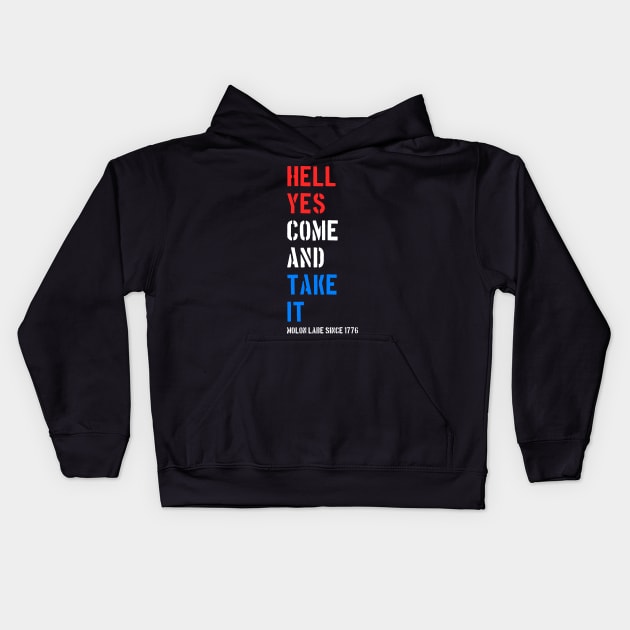 Hell Yes Come and Take Molon Labe Kids Hoodie by Flippin' Sweet Gear